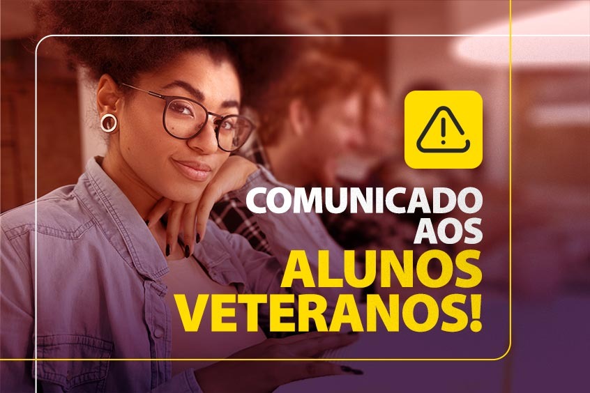 Comunicado aos alunos veteranos