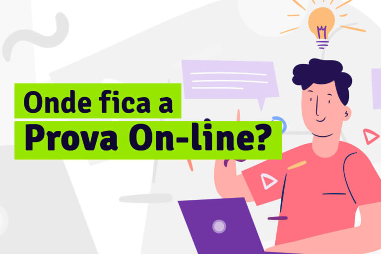 Read more about the article Onde fica a Prova Online?