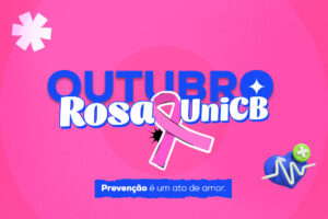 Outubro Rosa: Prevenção é Ato de Amor