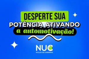 Leia mais sobre o artigo Estratégias para Potencializar Sua Automotivação