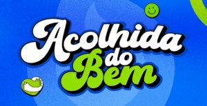 Acolhida do Bem: Educação que acolhe e transforma